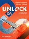 Kate Adams, Lida Baker, Robyn Brinks Lockwood, Stephanie Dimond-Bayir, Nancy Jordan, Alan S Kennedy... - Unlock Level 2a Listening, Speaking and Critical Thinking Student's Book with Digital Pack