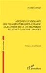 Mounir Aomari - La bonne gouvernance des Finances publiques au Maroc à la lumière de la loi organique relative à la loi de finances