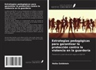 Heiko Goldstein - Estrategias pedagógicas para garantizar la protección contra la violencia en la guardería