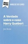 Luigia Pattano - A Verdade sobre o caso Harry Quebert de Joël Dicker (Análise do livro)
