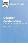 Yann Dalle - O Dador de Memórias de Lois Lowry (Análise do livro)