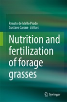Caione, Gustavo Caione, Renato de Mello Prado - Nutrition and fertilization of forage grasses