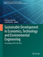 Hushko, Serhii Hushko, Victoria Solovieva - Sustainable Development in Economics, Technology and Environmental Engineering