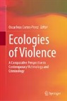 Oscar Ivan Cortes-Perez, Oscar Ivan Cortes-Perez - Ecologies of Violence
