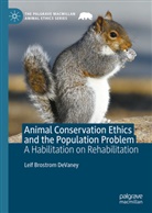 Leif Brostrom DeVaney - Animal Conservation Ethics and the Population Problem