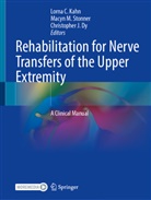 Christopher J. Dy, Christopher J Dy, Lorna C. Kahn, Macyn M Stonner, Macyn M. Stonner - Rehabilitation for Nerve Transfers of the Upper Extremity