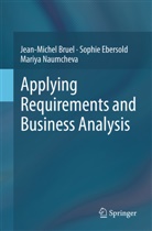 Jean-Michel Bruel, Sophie Ebersold, Mar Naumcheva, Mariya Naumcheva - Applying Requirements and Business Analysis