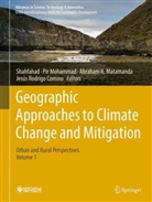 Abraham R. Matamanda, Pir Mohammad, Abraham R Matamanda et al, Jesús Rodrigo-Comino, Shahfahad - Geographic Approaches to Climate Change and Mitigation: Urban and Rural Perspectives (Volume 2)