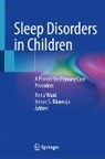 Imran S. Khawaja, S Khawaja, Anna Wani - Sleep Disorders in Children