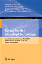 Tharun Kumar Reddy Bollu, Sudarsana Reddy Kadiri, Ashwini Kumar Varma, Gangamohan Paidi, Sudarsana Reddy Kadiri et al, Ashwini Kumar Varma - Recent Trends in AI Enabled Technologies