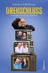 Günther Löffelmann - Drehschluss - Fernsehgeschichten aus 44 Jahren