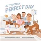 Morgan Goble, Jillian Harris, Kara Kootstra, Justin Pasutto, Morgan Goble - Just Another Perfect Day