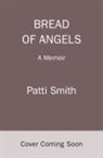 Random House Group, Patti Smith - The Bread of Angles