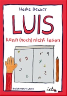 Heike Becker, Kinder von 4 bis 12 Jahren, Kindern von 4 bis 12 Jahren - Luis kann (noch) nicht lesen