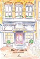 Mieke Mosmuller - Hotel Corona