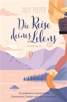 Jule Pieper, Jule Pieper - Die Reise deines Lebens