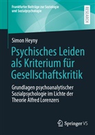 Simon Heyny - Psychisches Leiden als Kriterium für Gesellschaftskritik