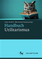Vuko Andric, Vuko Andrić, Gesang, Bernward Gesang - Handbuch Utilitarismus