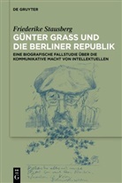 Friederike Laura Stausberg - Günter Grass und die Berliner Republik