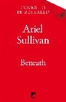 Ariel Sullivan - Beneath