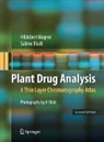 Sabine Bladt, Veronika Rickl - Plant Drug Analysis