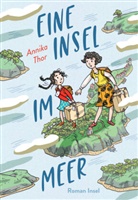 Annika Thor, Sabine Wilharm - Eine Insel im Meer