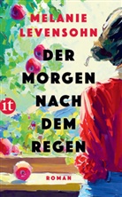 Melanie Levensohn - Der Morgen nach dem Regen