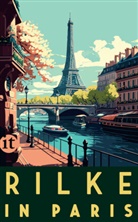 Rainer Maria Rilke, Raoul Walisch - Rilke in Paris