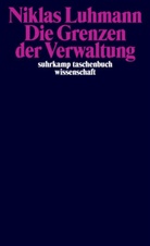 Niklas Luhmann, Johannes F K Schmidt, Gesigora, Christoph Gesigora, Johannes F. K. Schmidt - Die Grenzen der Verwaltung