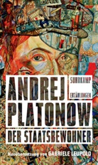 Andrej Platonow - Der Staatsbewohner