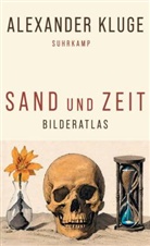 Alexander Kluge - Sand und Zeit