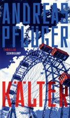 Andreas Pflüger - Kälter