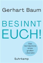 Gerhart Baum, Renate Liesmann-Baum - Besinnt Euch!