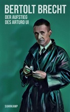 Bertolt Brecht - Der Aufstieg des Arturo Ui