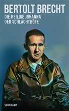 Bertolt Brecht - Die heilige Johanna der Schlachthöfe