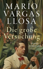 Mario Vargas Llosa - Die große Versuchung