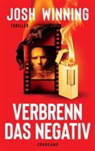 Josh Winning, Thomas Wörtche - Verbrenn das Negativ