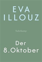 Eva Illouz - Der 8. Oktober