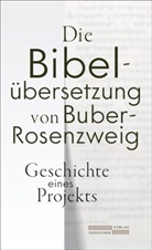 Christoph Kasten, Ansgar Martins, Inka Sauter - Die Bibelübersetzung von Buber-Rosenzweig