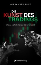 Alexander Arnt, ForwardVerlag, StudyHelp GmbH, StudyHelp GmbH - Die Kunst des Tradings