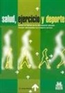 Jürgen Weineck - Salud, ejercicio y deporte : actuar las fuerzas con un entrenamiento adecuado, prevenir enfermedades con el deporte correcto