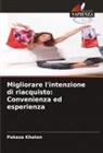 Pakeza Khaton - Migliorare l'intenzione di riacquisto: Convenienza ed esperienza