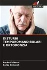 Rucha Kulkarni, Sanju Somaiah - DISTURBI TEMPOROMANDIBOLARI E ORTODONZIA