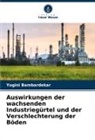 Yogini Bambardekar - Auswirkungen der wachsenden Industriegürtel und der Verschlechterung der Böden