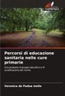 Verônica de Padua Mello - Percorsi di educazione sanitaria nelle cure primarie