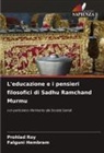 Falguni Hembram, Prohlad Roy - L'educazione e i pensieri filosofici di Sadhu Ramchand Murmu