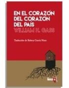 William H. Gass - En el corazón del corazón del país