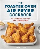 Michelle Anderson, Anderson Michelle - The Toaster Oven Air Fryer Cookbook