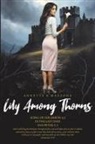 Annette K Mazzone - Lily Among Thorns