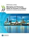 Oecd - Managing and Financing Water for Growth in Thailand